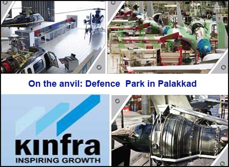 Kerala stakes claim to defence  industry business with a KINFRA Park in Palakkad