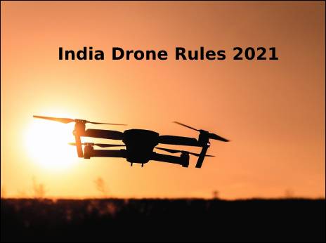 Twice in 2021, Indian govt recasts  Drone Rules