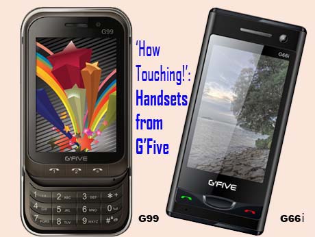 Touch screen phones G99 & G66i from G'Five