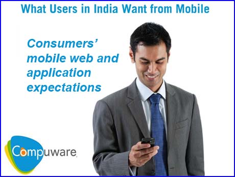 Mobile Web, a letdown for Indian users: Compuware
